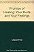 Promise of Healing: Your Hurts and Your Feelings