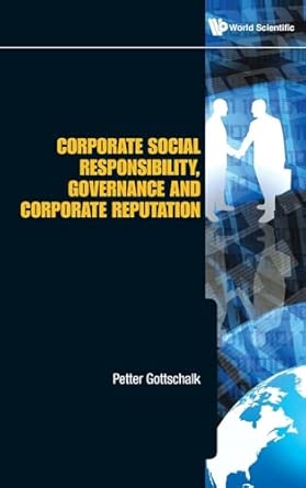 Corporate Social Responsibility, Governance And Corporate Reputation book cover