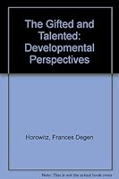 The Gifted and Talented: Developmental Perspectives 1557980438 Book Cover