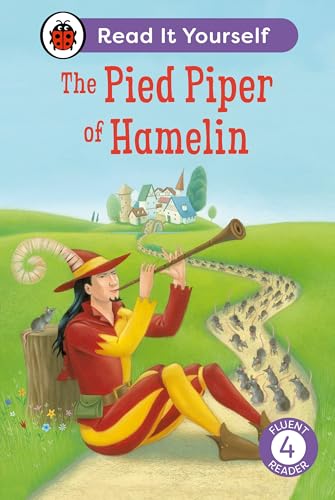 The Pied Piper of Hamelin: Read It Yourself - Level 4 Fluent Reader (Ladybird Readers)