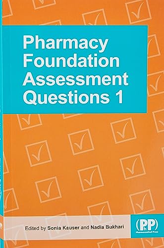 Pharmacy Foundation Assessment Questions