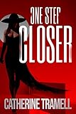ONE STEP CLOSER : A Mystery Thriller (TEMPTED Book 2)
