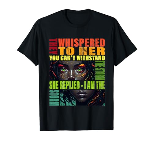 Historia negra Le susurraron: «Soy la mujer de la tormenta» Camiseta
