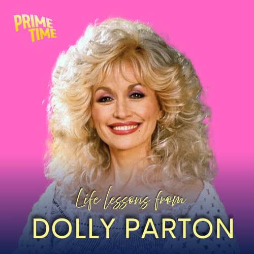 5 life lessons from Dolly Parton ✨💕
