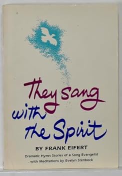 Paperback They sang with the Spirit Book
