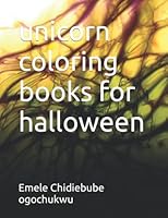 unicorn coloring books for halloween B0BN62H6L6 Book Cover
