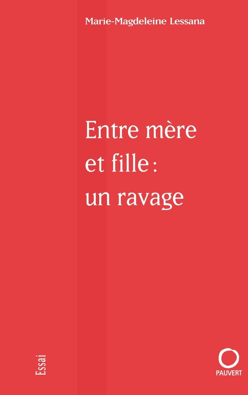 Entre mère et fille: un ravage