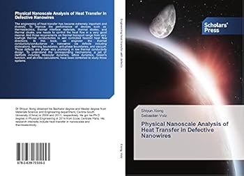 Paperback Physical Nanoscale Analysis of Heat Transfer in Defective Nanowires Book