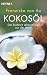 Produktbild Kokosöl: Das kostbare Lebenselixier aus der Natur