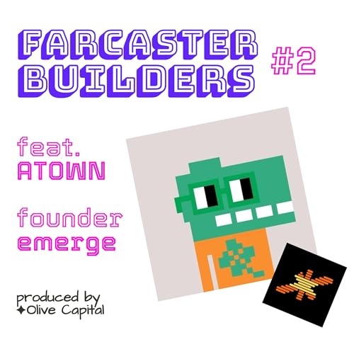 [Farcaster Builders #2 - excerpt] Atown, building Emerge