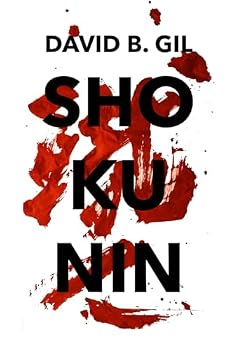 Shokunin: Un relato de crimen y misterio en el Japón de los samuráis (Spanish Edition) - Book  of the El guerrero a la sombra del cerezo