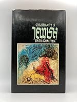 Christianity is Jewish B0028JPDTO Book Cover