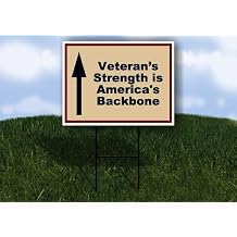 Veterans Strength is Americas Backbone Patriotic Up Arrow 1 Double Sided 18x24 in Yard Road Sign w/stand