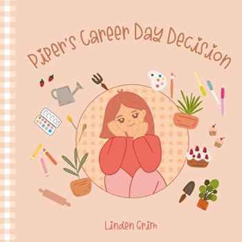 Paperback Piper's Career Day Decision (Piper's Stories) Book