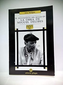 Paperback El sentimiento del miedo en la obra de Miguel Delibes Book