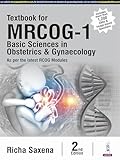 Textbook for MRCOG-1: Basic Sciences in Obstetrics and Gynaeocology