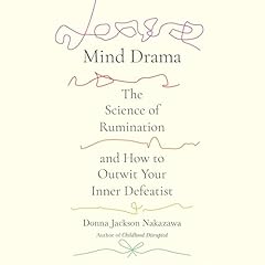 Mind Drama Audiolibro Por Donna Jackson Nakazawa arte de portada