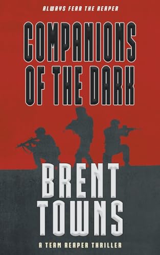 Companions of the Dark: A Team Reaper Thriller