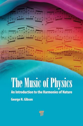 The Music of Physics introduction aux harmonies pour comprendre la science
