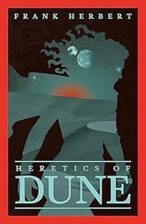 Heretics Of Dune: The inspiration for the blockbuster film