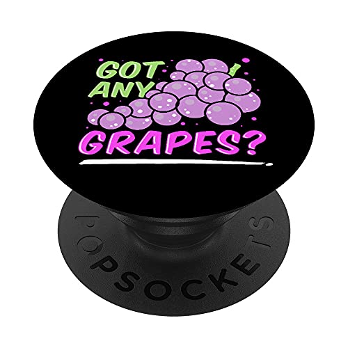 Do You Have Any Grapes Red Grape Juice Lover Sweet Juicing PopSockets PopGrip Intercambiable