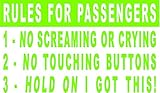 6.5 x 3.75 Rules for Passengers Vinyl Decal Fun Bumper Sticker, Windows, Cars, Trucks, laptops, etc