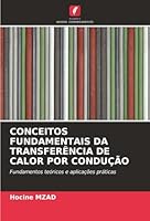 Conceitos Fundamentais Da Transferência de Calor Por Condução (Portuguese Edition) 6208872545 Book Cover