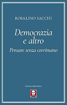 Paperback Democrazia e altro. Pensare senza corrimano [Italian] Book