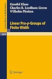 Linear Pro-p-Groups of Finite Width (Lecture Notes in Mathematics, 1674)