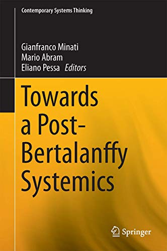 Towards a Post-Bertalanffy Systemics (Contemporary Systems Thinking) view 2