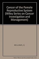 Cancer Female Repro Sys: (Wiley Medical Publication) 0471904708 Book Cover