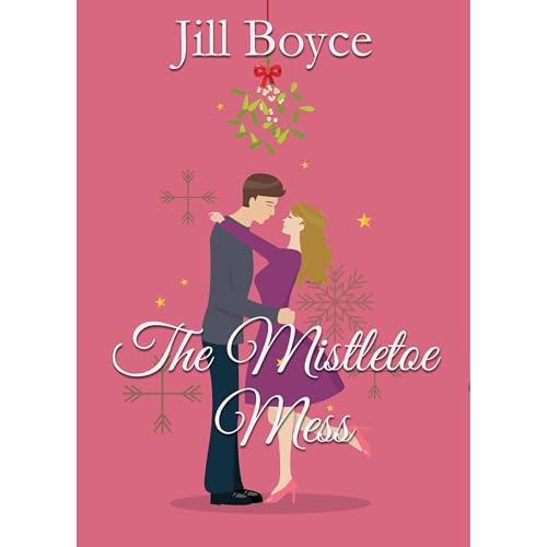 The Mistletoe Mess Audiolibro Por Jill Boyce arte de portada