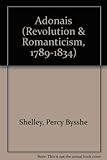 Adonais 1821 (Revolution and Romanticism, 1789-1834)