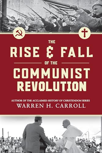 The Rise and Fall of the Communist Revolution (English Edition)
