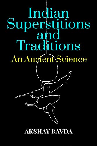 Indian Superstitions and Traditions : An Ancient Science