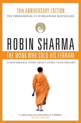 The Monk Who Sold His Ferrari: A Remarkable Story About Living Your Dreams Kindle Edition