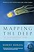 Mapping the Deep: The Extraordinary Story of Ocean Science
