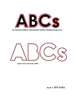 ABCs for Special Children: Red Bubble Outline, White Background (Book) 1798119412 Book Cover