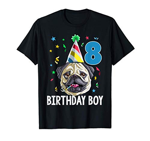 Pug Birthday Boy 8th T Shirt Dog Kids Boys Gift Idea Party T-Shirt