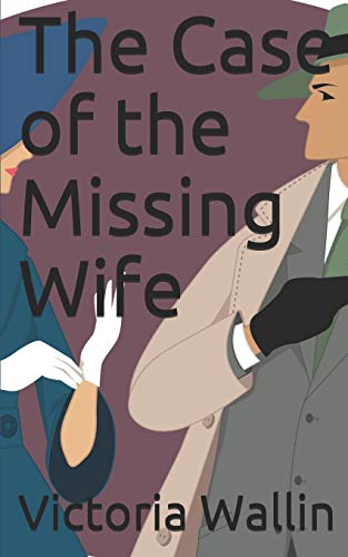 The Case of the Missing Wife (A Martin Harrington Mystery)