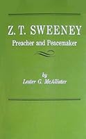 Z. T. Sweeney: Preacher and Peacemaker B0006BTG5I Book Cover