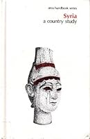 Syria: A Country Study (Area Handbook Syria: A Country Study) by S/N 008-020-01142-8 B01FEOVT9W Book Cover