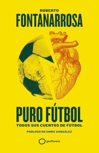 Puro fútbol: Todos sus cuentos de fútbol (Deportes)