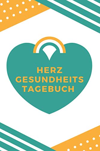 Herz Gesundheits Tagebuch. Ich achte auf mein Herz: Blutdruck Tracker und Logbuch für Ihre Gesundheit. Notieren Sie Ihre Gesundheitsziele und ... pro Tag, Puls, Gewicht und weitere Notizen.