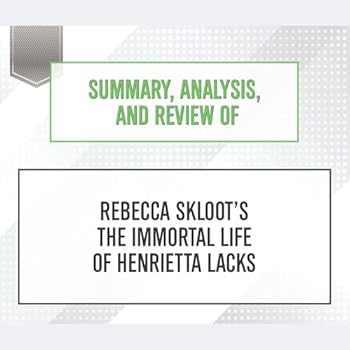 Audio CD Summary, Analysis, and Review of Rebecca Skloot's the Immortal Life of Henrietta Lacks Book