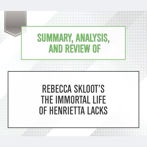 Summary, Analysis, and Review of Rebecca Skloot... B0DFSKBB5Y Book Cover