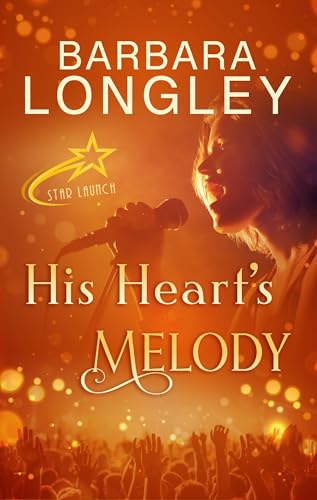His Heart’s Melody (Star Launch Book 2) (English Edition)