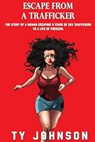 Échapper à un trafiquant sexuel: L'histoire d'un envol vers la liberté (French Edition) B0CN2GXBJG Book Cover