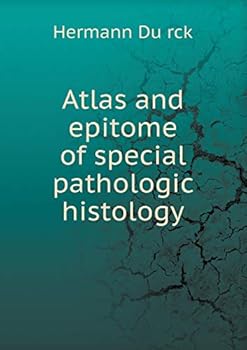 Paperback Atlas and epitome of special pathologic histology Book