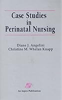 Case Studies in Perinatal Nursing 0834202271 Book Cover